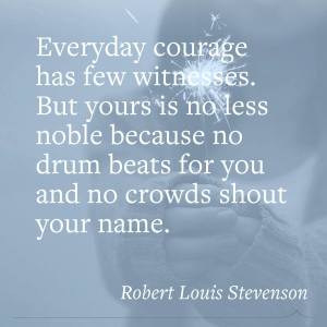 Everyday courage